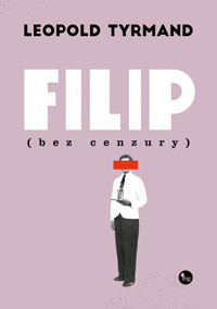 Filip bez cenzury - Leopold Tyrmand - ebook + książka