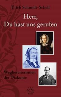 Herr, Du hast uns gerufen - Erich Schmidt-Schell - ebook