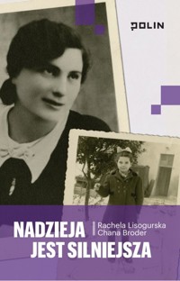 Nadzieja jest silniejsza - Lisogurska Rachela, Broder Chana - książka