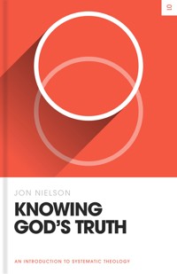 Knowing God's Truth - Jon Nielson - ebook