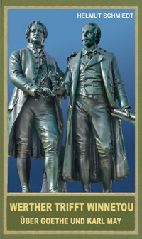 Werther trifft Winnetou - Helmut Schmiedt - ebook