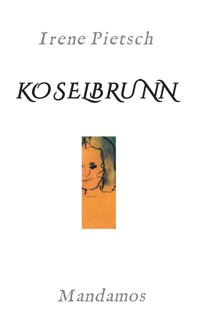 KOSELBRUNN - Irene Pietsch - ebook