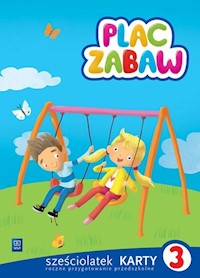 Plac zabaw Karty pracy Sześciolatek Część 3 - Idzikowska-Guzy Anna, Janus Ewa - książka