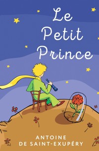 Le Petit Prince - Антуан] Сент-Экзюпери де - ebook