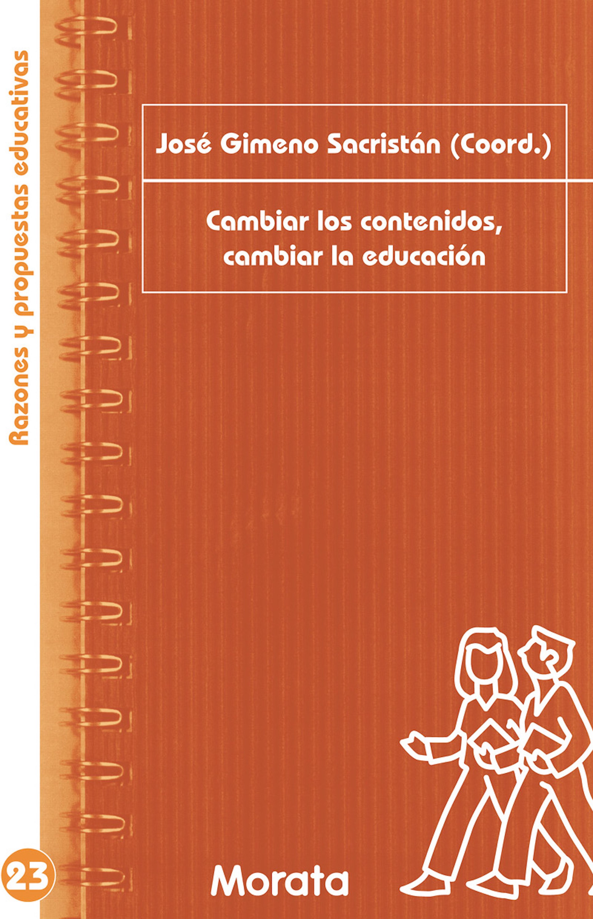 Cambiar los contenidos, cambiar la educación