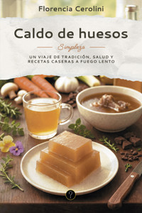 Caldo de huesos - Florencia Cerolini - ebook