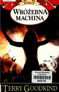Miecz Prawdy (12). Wróżebna machina - Terry Goodkind - ebook + książka
