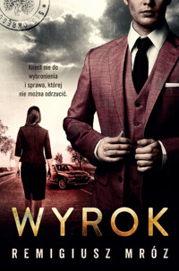 Wyrok Joanna Chyłka Tom 10 - Remigiusz Mróz - książka