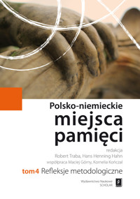 Polsko-niemieckie miejsca pamięci Tom 4 -  - książka