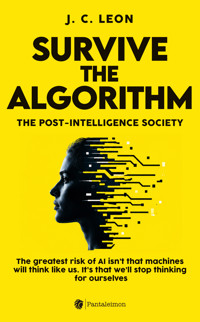 Survive the algorithm - José Carlos León Delgado - ebook
