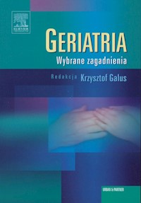 Geriatria Wybrane zagadnienia - - książka