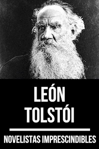 Novelistas Imprescindibles - León Tolstoi - Léon Tolstoï - ebook