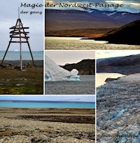 Magie der Nordwest-Passage - Astrid Götze-Happe - ebook