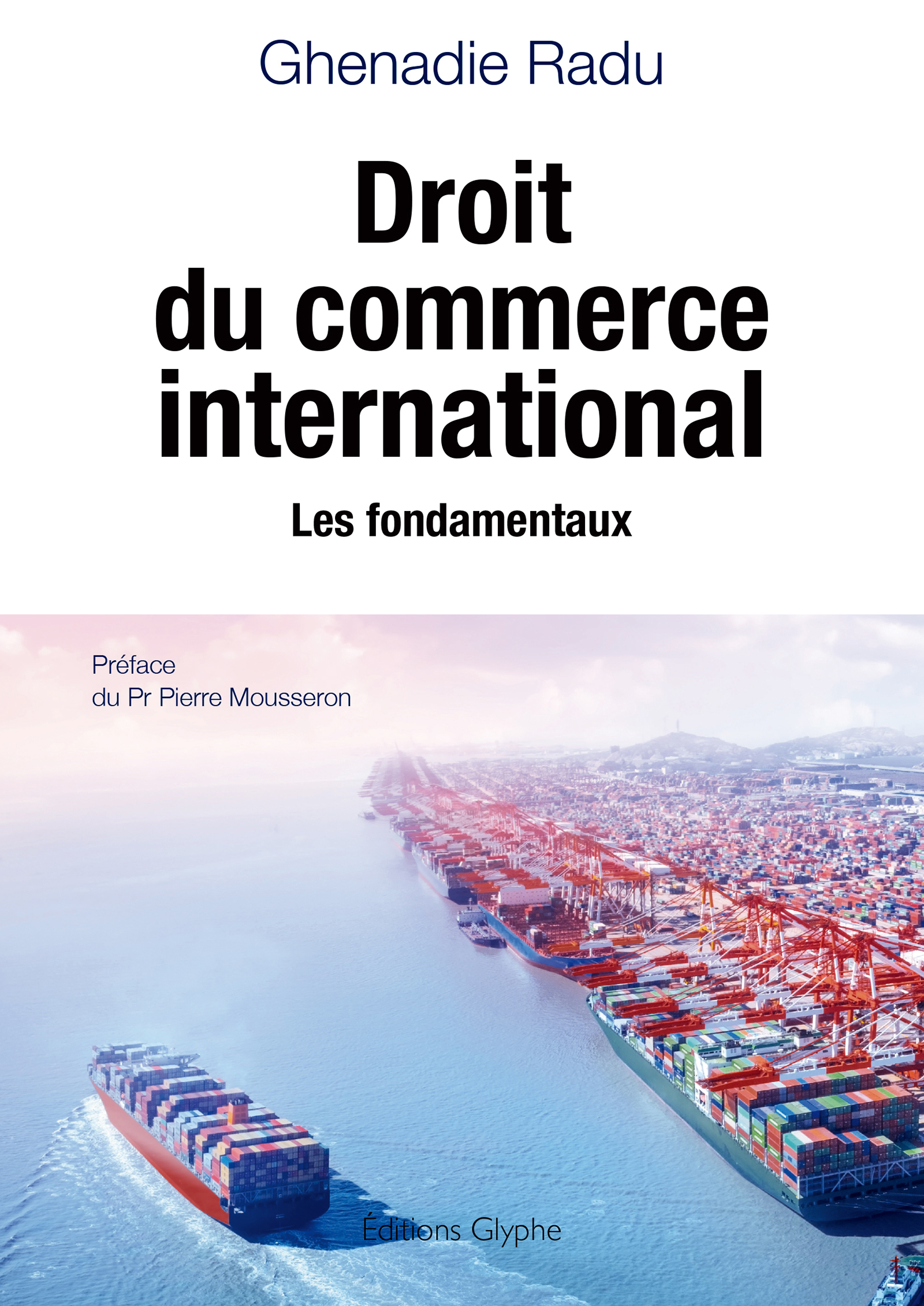 Droit du commerce international - Ghenadie Radu - ebook
