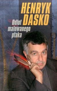 Odlot malowanego ptaka - Dasko Henryk - ebook