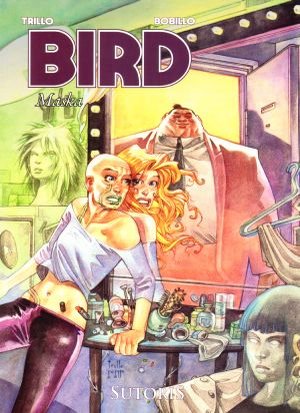Bird. Tom 2. Maska - Carlos Trillo, Juan Bobillo - książka