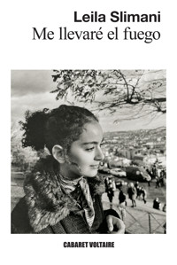 Me llevaré el fuego - Leila Slimani - ebook