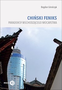Chiński feniks - Bogdan Góralczyk - książka