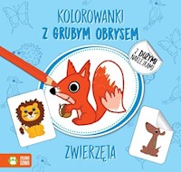 Kolorowanki z grubym obrysem Zwierzęta -  - książka