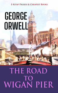 The Road to Wigan Pier - George Orwell - ebook + książka