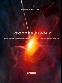 Gottes Plan? - Jürgen Augst - ebook