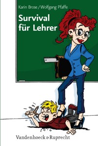 Survival für Lehrer - Karin Brose - ebook