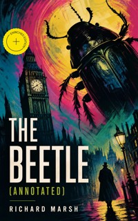 THE BEETLE (Annotated) - Richard Marsh - ebook