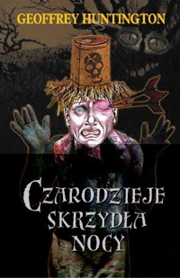 Czarodzieje Skrzydła Nocy - Geoffrey Huntington - ebook