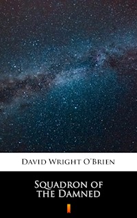 Squadron of the Damned - David Wright O’Brien - ebook