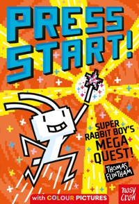 Press Start! Super Rabbit Boy's Mega Quest! - Flintham Thomas - ebook