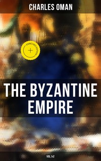 The Byzantine Empire (Vol.1&2) - Oman Charles - ebook