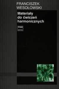 Materiały do ćwiczeń harmonicznych - Wesołowski Franciszek - książka