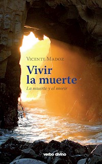 Vivir la muerte - Vicente Madoz Jáuregui - ebook