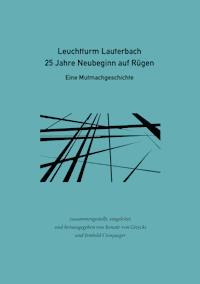 Leuchtturm Lauterbach - 25 Jahre Neubeginn auf Rügen -  - ebook