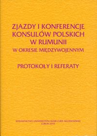 Zjazdy i konferencje konsulów polskich w Rumunii w okresie międzywojennym -  - książka