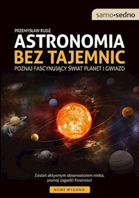Astronomia bez tajemnic - Przemysław Rudź - książka