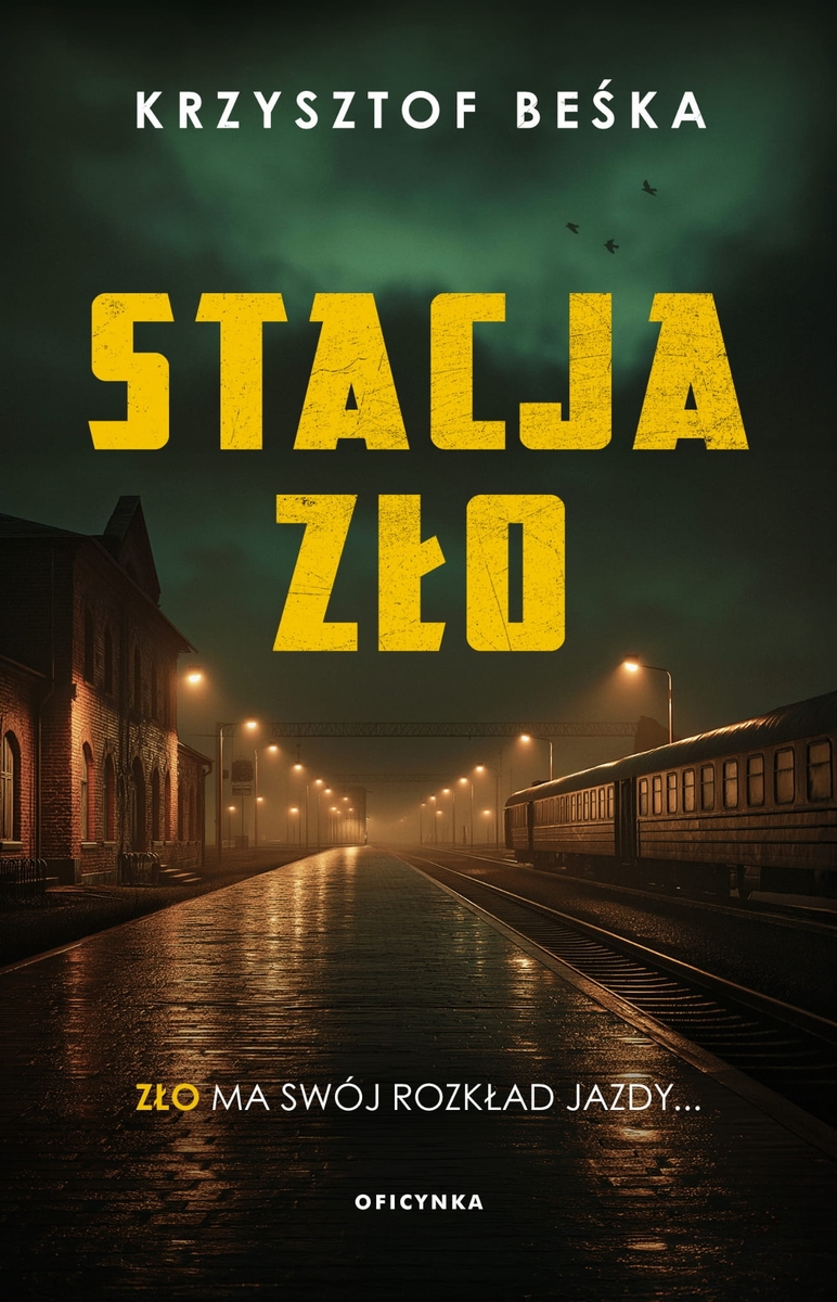 Stacja Zło - Krzysztof Beśka - ebook + książka