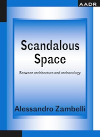 Scandalous Space - Alessandro Zambelli - ebook