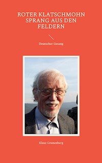 Roter Klatschmohn sprang aus den Feldern - Klaus Grunenberg - ebook