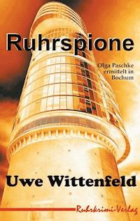 Ruhrspione - Uwe Wittenfeld - ebook