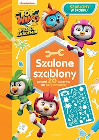 Top Wing. Ptasia Akademia. Szalone szablony - Babisz Anna - książka