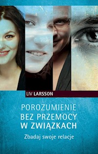 Porozumienie bez przemocy w związkach - Larsson Liv - książka