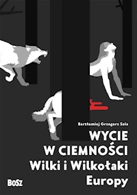 Wycie w ciemności - Sala Bartłomiej Grzegorz - książka