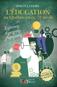 L'éducation au Québec en ce 21e siècle - Simon LANDRY - ebook