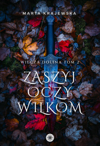Wilcza Dolina: Zaszyj oczy wilkom - Marta Krajewska,  - ebook + audiobook