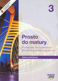 Prosto do matury 3 Matematyka Podręcznik Zakres podstawowy - Antek Maciej, Belka Krzysztof, Grabowski Piotr - książka