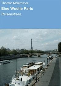 Eine Woche Paris - Thomas Melerowicz - ebook