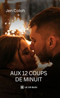 Aux 12 coups de minuit - Jen Colah - ebook