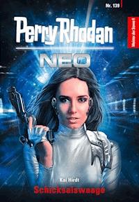Perry Rhodan Neo 139: Schicksalswaage -  Kai Hirdt - ebook