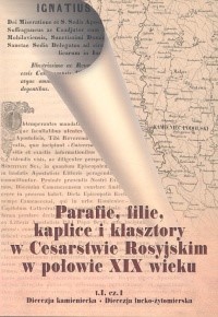 Parafie, filie, kaplice i klasztory w Cesarstwie Rosyjskim w połowie XIX wieku -  - książka